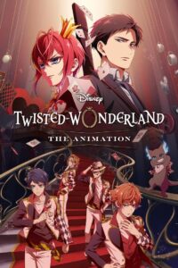 Disney Twisted-Wonderland: The Animation: Season 1